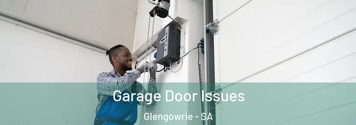  Garage Door Issues Glengowrie - SA