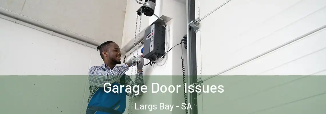  Garage Door Issues Largs Bay - SA