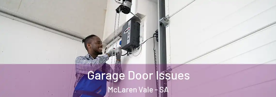  Garage Door Issues McLaren Vale - SA