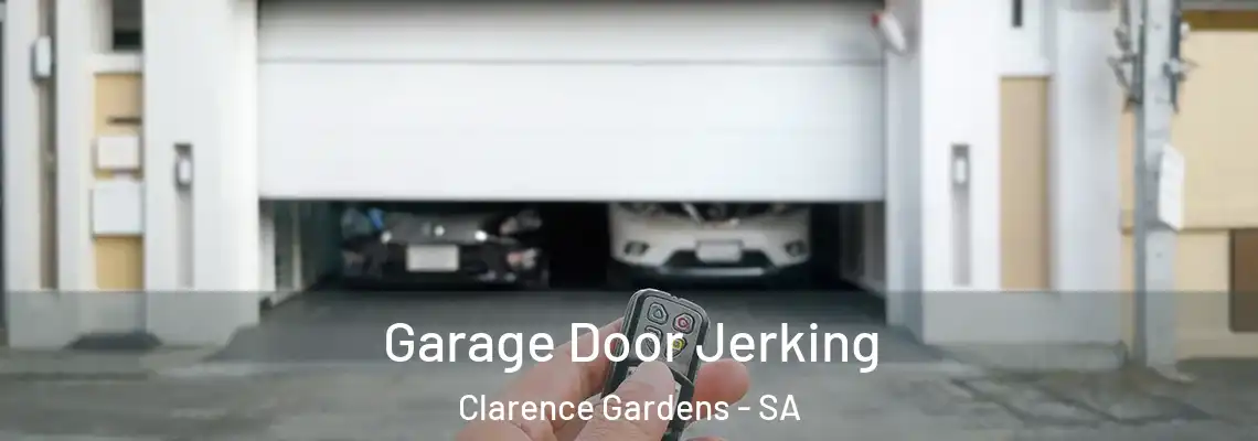  Garage Door Jerking Clarence Gardens - SA
