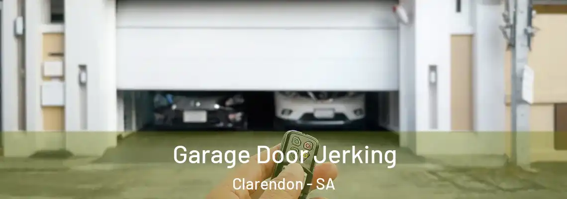  Garage Door Jerking Clarendon - SA