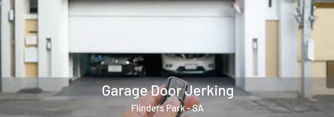 Garage Door Jerking Flinders Park - SA