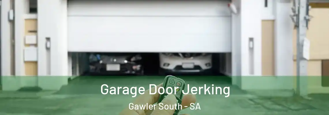  Garage Door Jerking Gawler South - SA