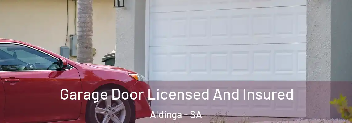  Garage Door Licensed And Insured Aldinga - SA