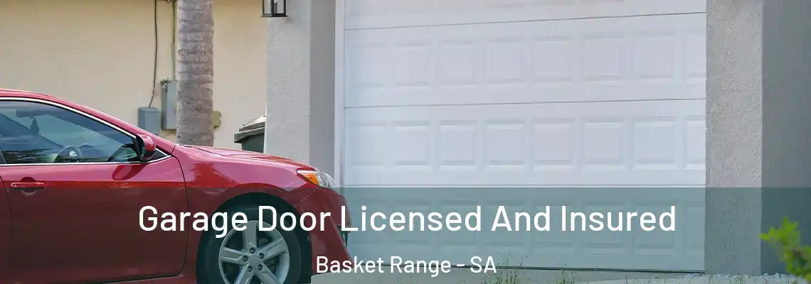  Garage Door Licensed And Insured Basket Range - SA
