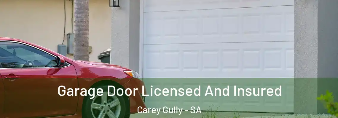  Garage Door Licensed And Insured Carey Gully - SA