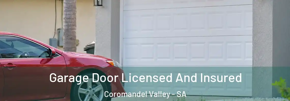  Garage Door Licensed And Insured Coromandel Valley - SA