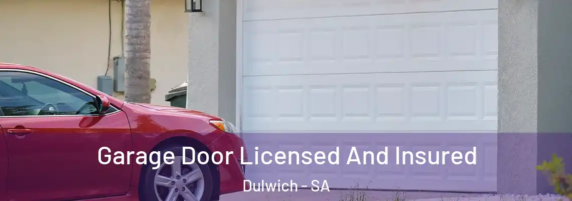  Garage Door Licensed And Insured Dulwich - SA