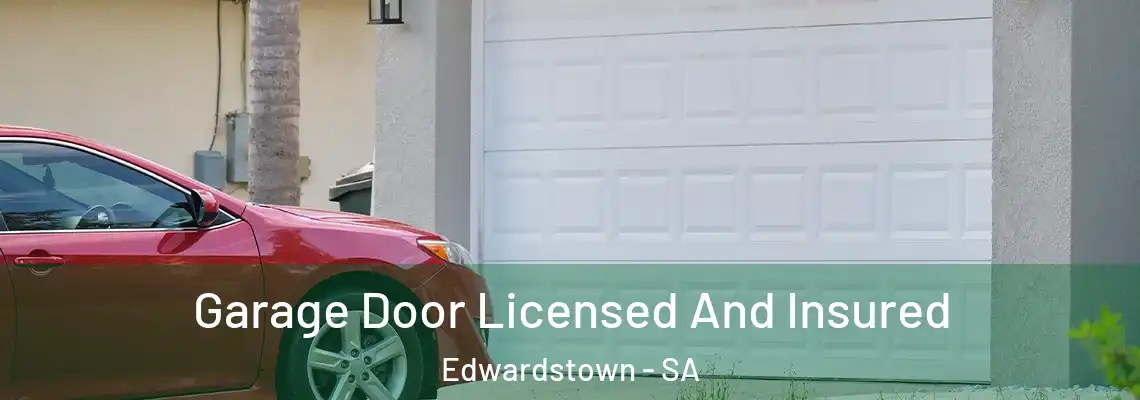  Garage Door Licensed And Insured Edwardstown - SA