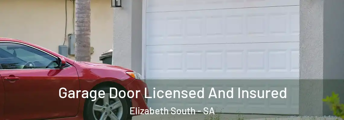  Garage Door Licensed And Insured Elizabeth South - SA
