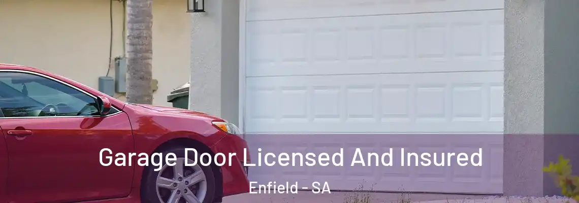  Garage Door Licensed And Insured Enfield - SA