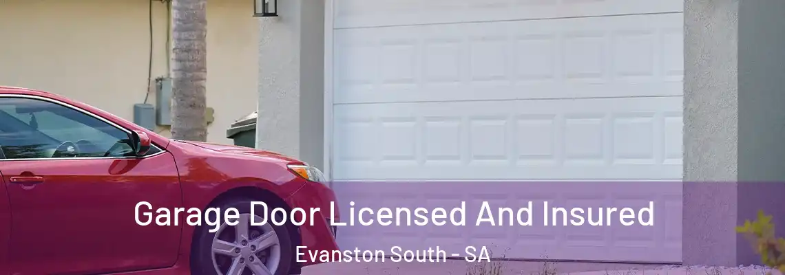  Garage Door Licensed And Insured Evanston South - SA
