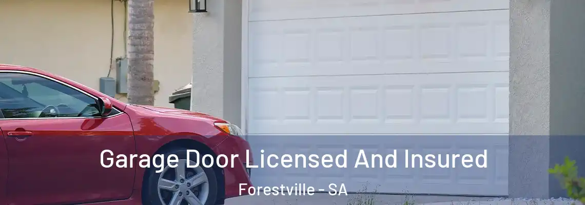  Garage Door Licensed And Insured Forestville - SA