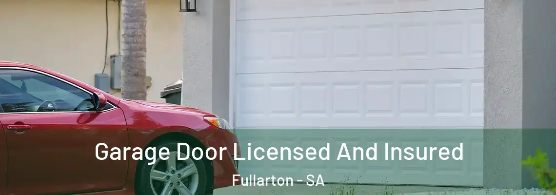  Garage Door Licensed And Insured Fullarton - SA