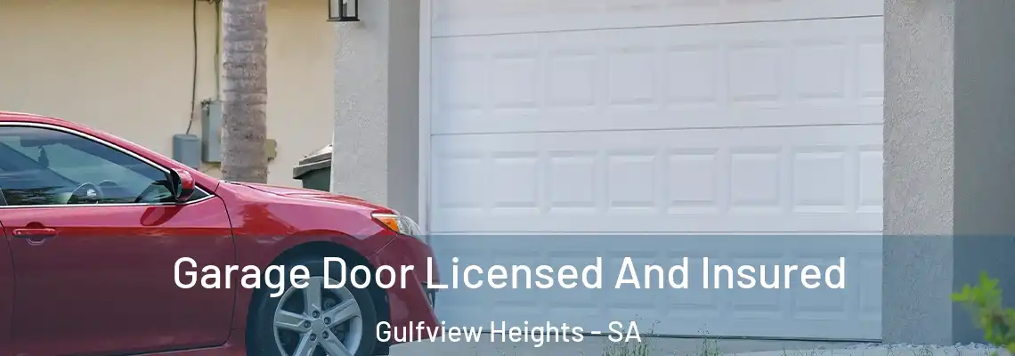  Garage Door Licensed And Insured Gulfview Heights - SA