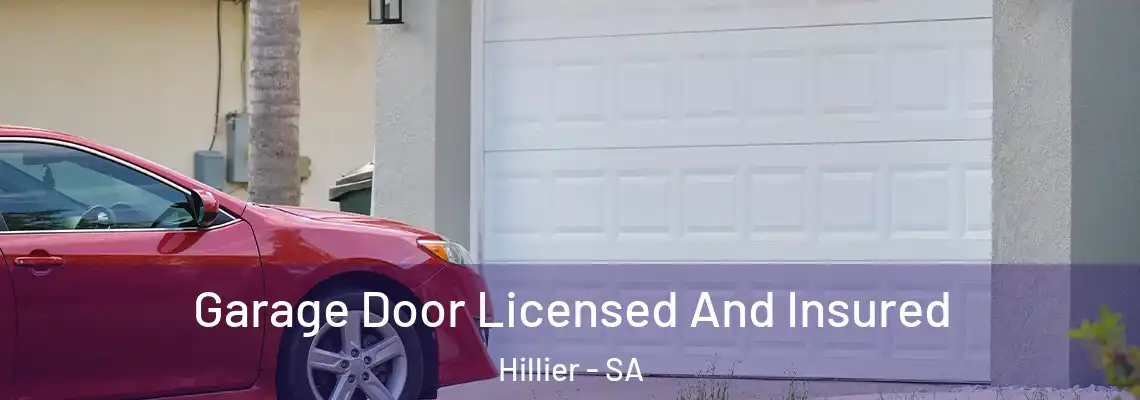  Garage Door Licensed And Insured Hillier - SA