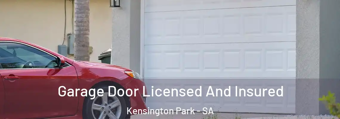  Garage Door Licensed And Insured Kensington Park - SA