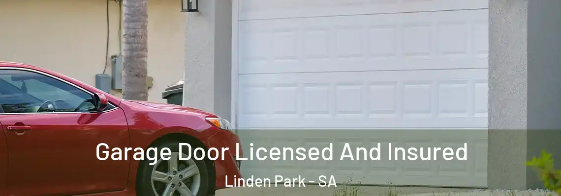  Garage Door Licensed And Insured Linden Park - SA