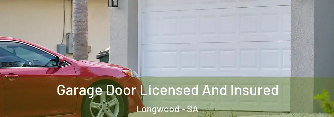  Garage Door Licensed And Insured Longwood - SA