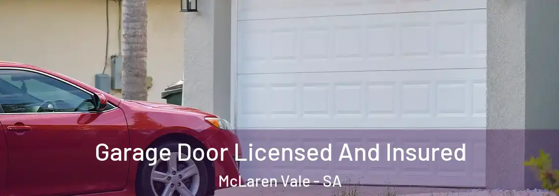  Garage Door Licensed And Insured McLaren Vale - SA