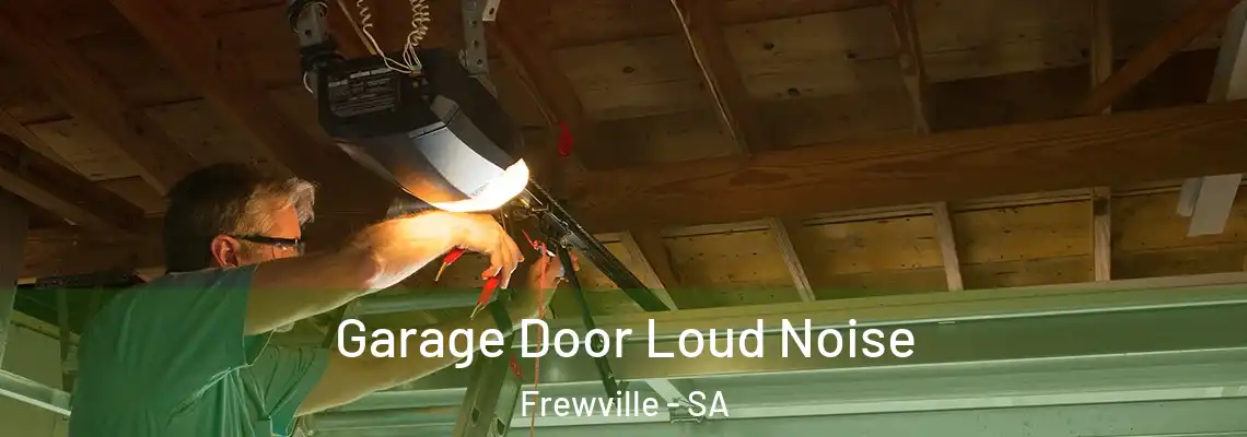  Garage Door Loud Noise Frewville - SA
