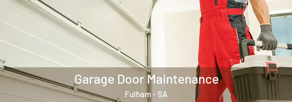  Garage Door Maintenance Fulham - SA