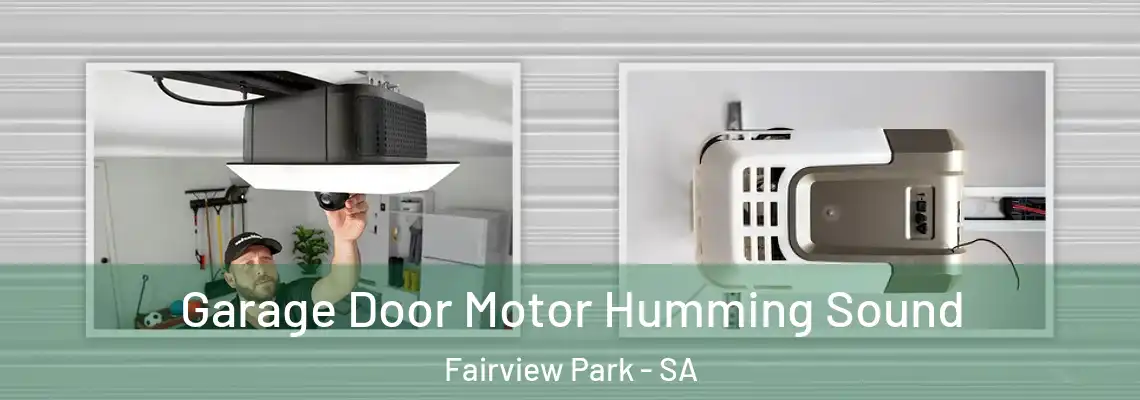  Garage Door Motor Humming Sound Fairview Park - SA