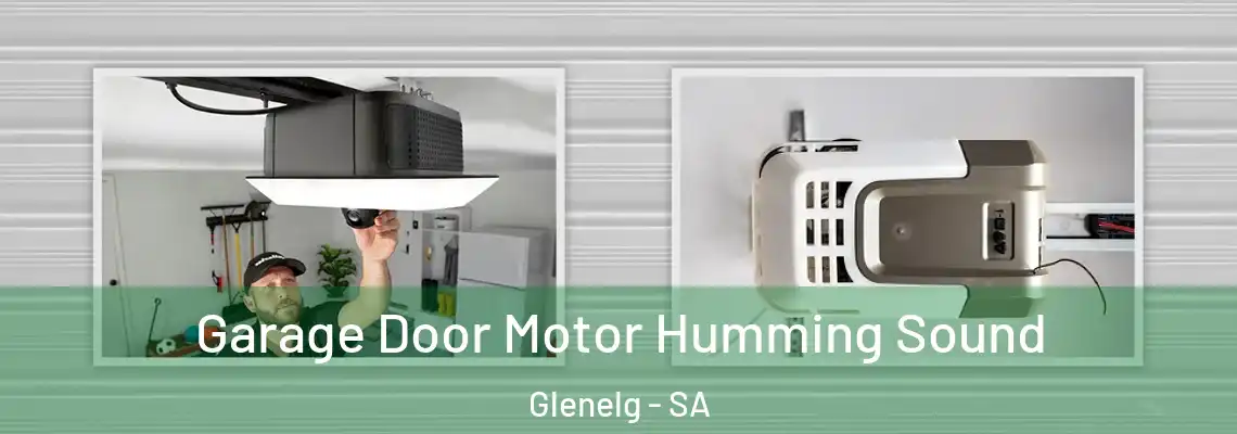  Garage Door Motor Humming Sound Glenelg - SA