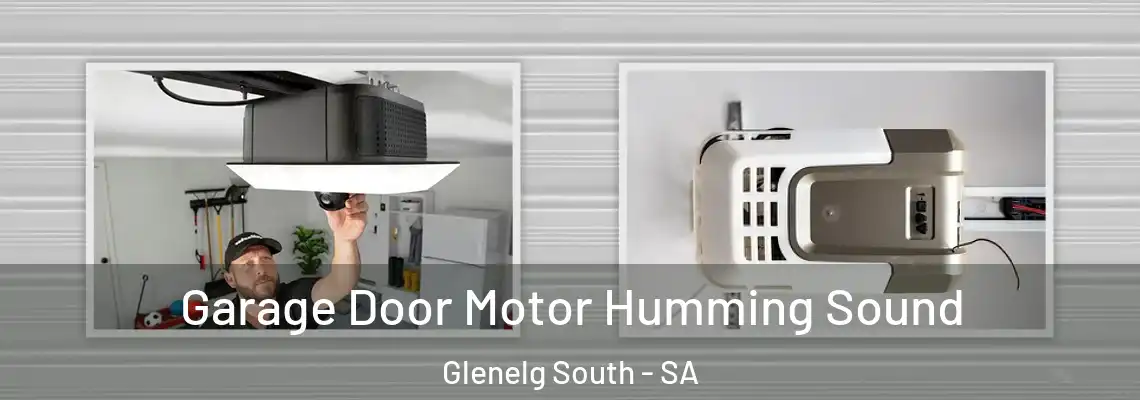  Garage Door Motor Humming Sound Glenelg South - SA