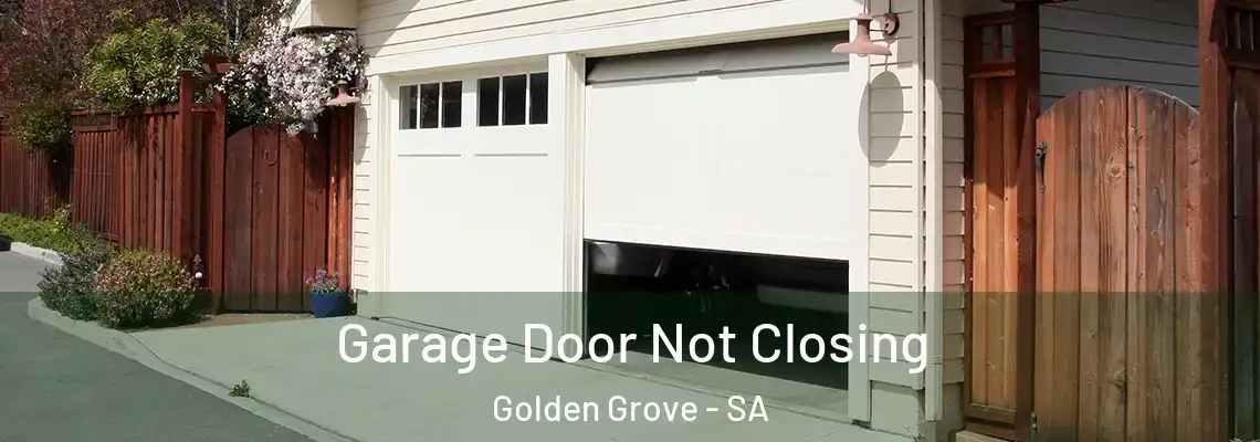  Garage Door Not Closing Golden Grove - SA