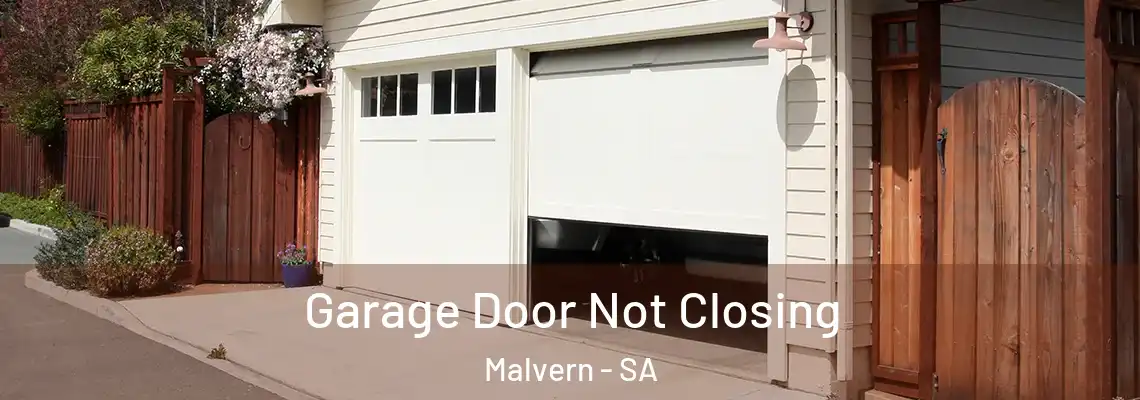  Garage Door Not Closing Malvern - SA
