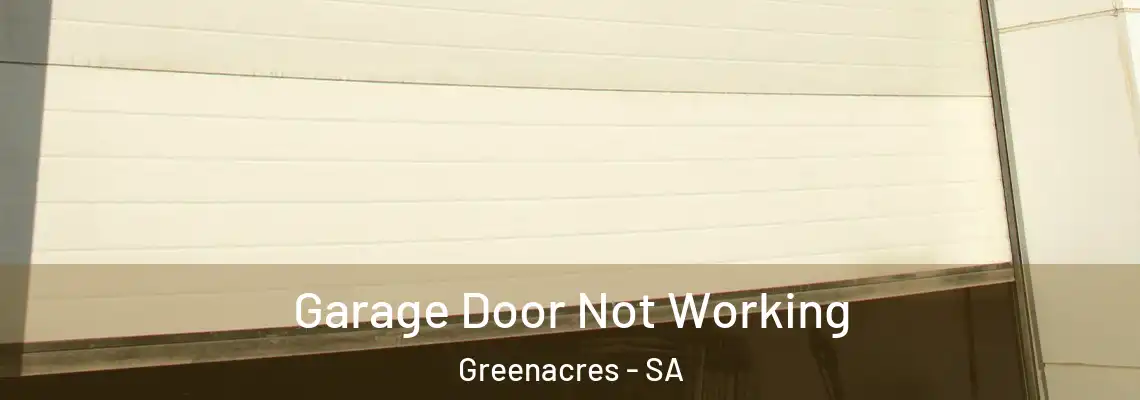  Garage Door Not Working Greenacres - SA