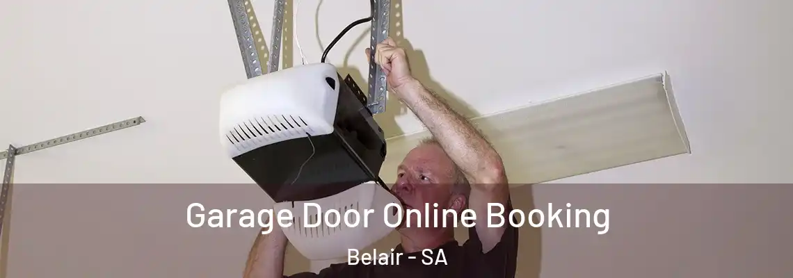  Garage Door Online Booking Belair - SA