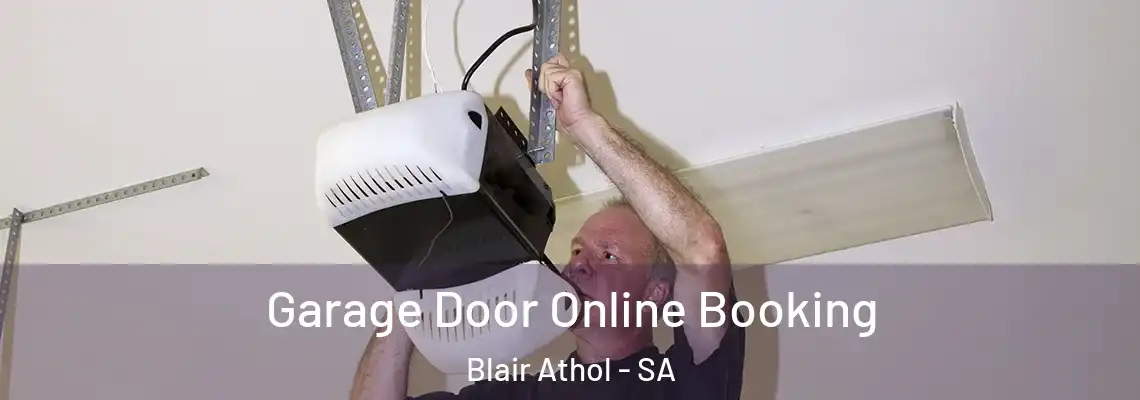  Garage Door Online Booking Blair Athol - SA