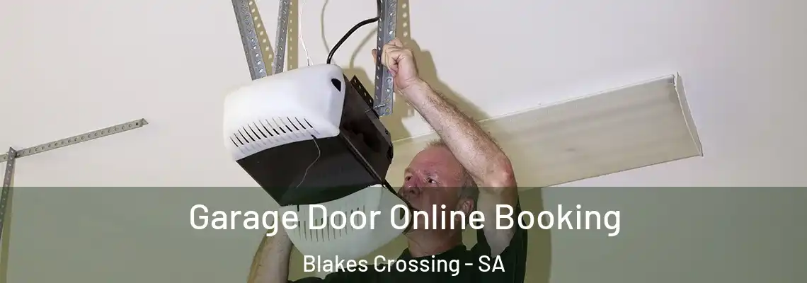  Garage Door Online Booking Blakes Crossing - SA