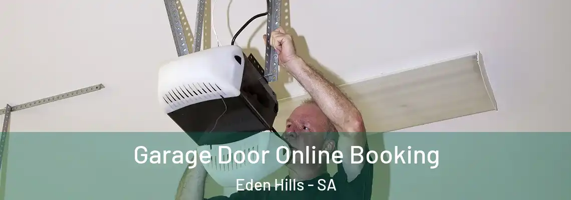  Garage Door Online Booking Eden Hills - SA
