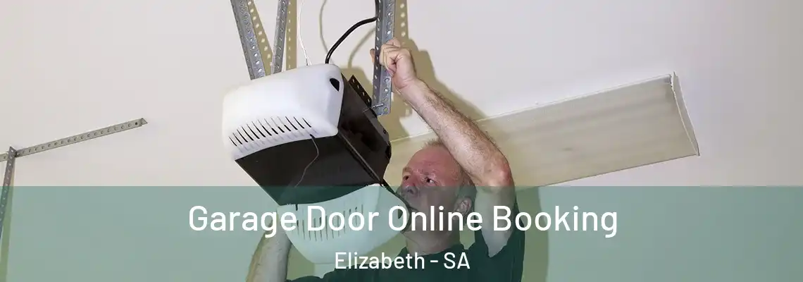  Garage Door Online Booking Elizabeth - SA