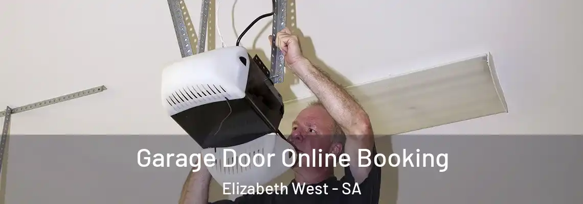  Garage Door Online Booking Elizabeth West - SA