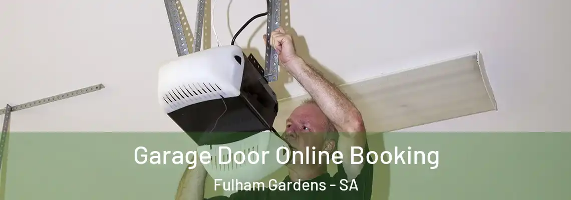  Garage Door Online Booking Fulham Gardens - SA