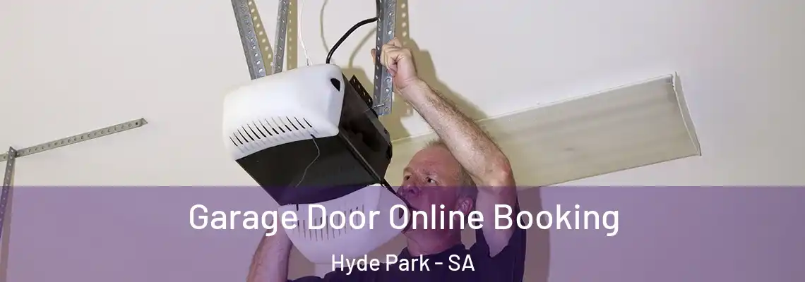  Garage Door Online Booking Hyde Park - SA