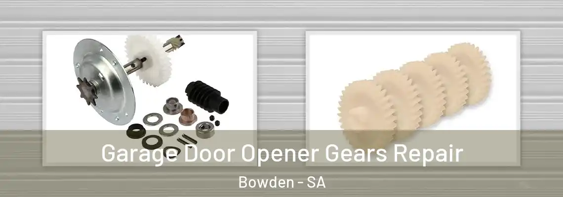  Garage Door Opener Gears Repair Bowden - SA