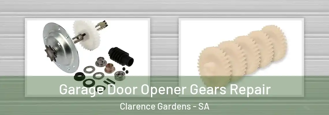  Garage Door Opener Gears Repair Clarence Gardens - SA