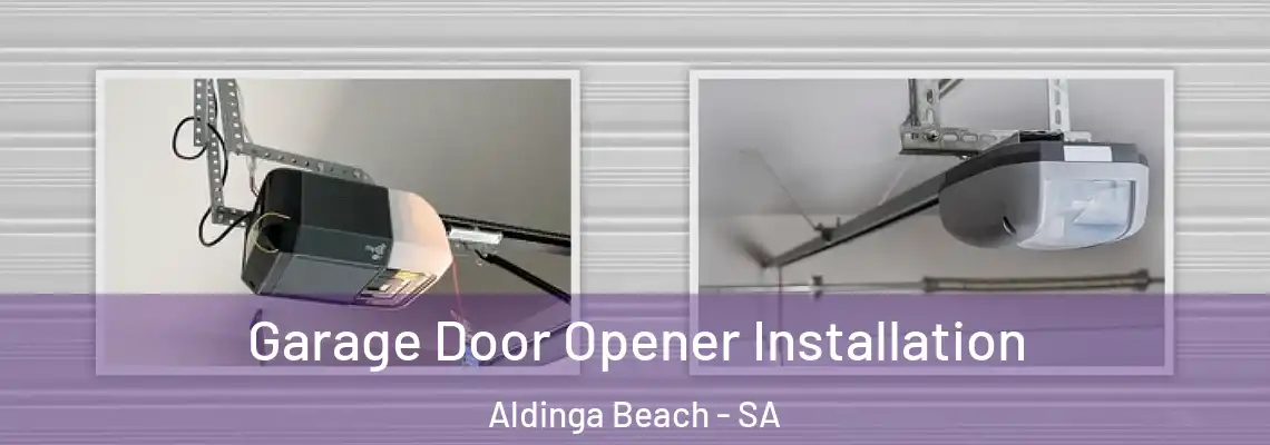 Garage Door Opener Installation Aldinga Beach - SA