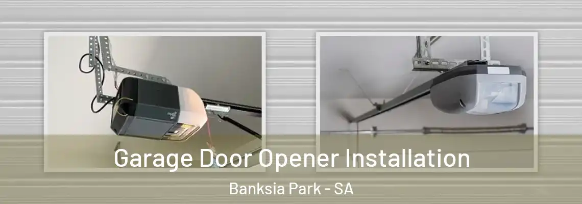  Garage Door Opener Installation Banksia Park - SA