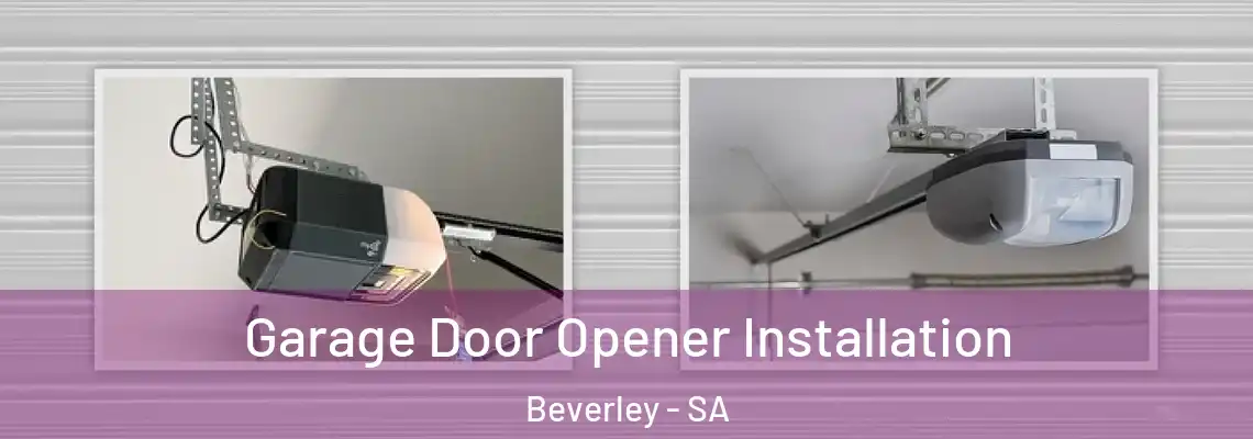  Garage Door Opener Installation Beverley - SA