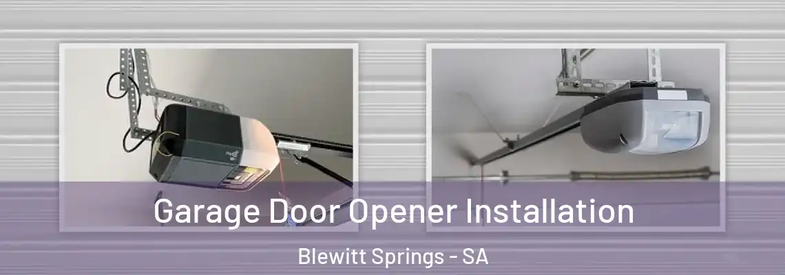  Garage Door Opener Installation Blewitt Springs - SA