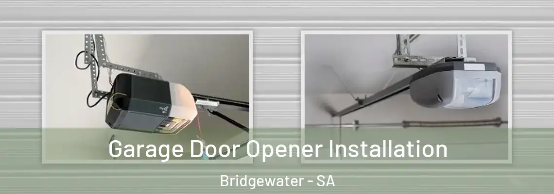  Garage Door Opener Installation Bridgewater - SA