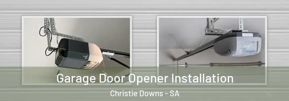  Garage Door Opener Installation Christie Downs - SA