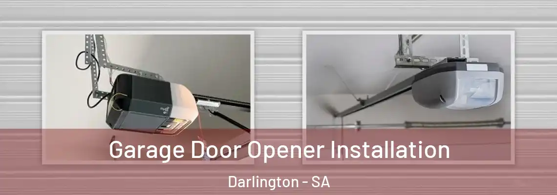 Garage Door Opener Installation Darlington - SA