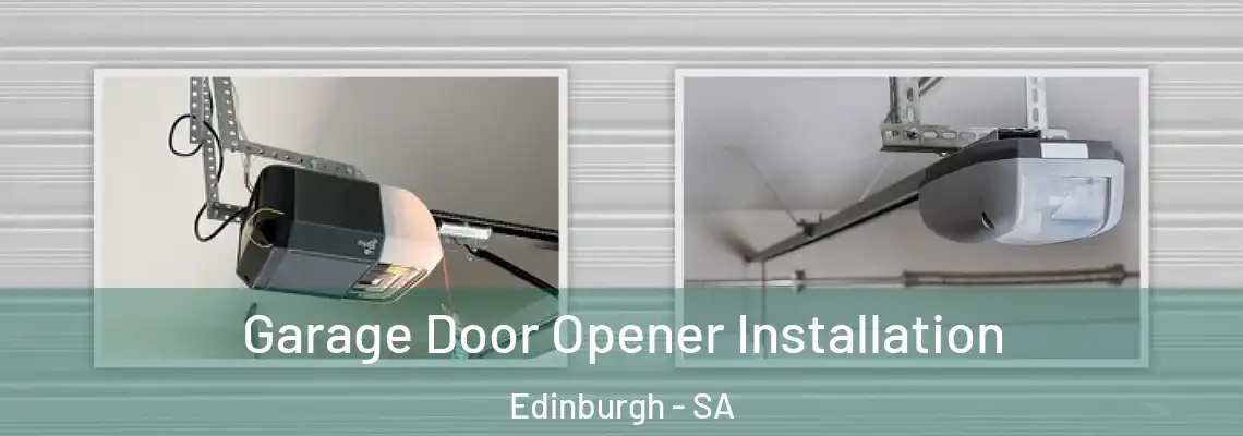  Garage Door Opener Installation Edinburgh - SA